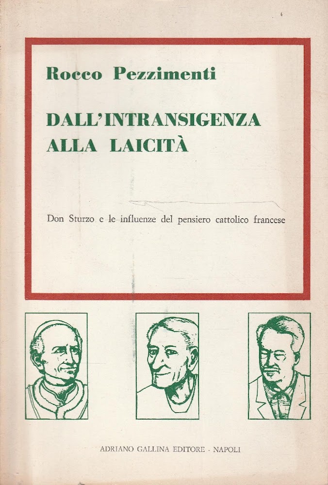 Dall'intransigenza alla laicità. Don Sturzo e le influenze del pensiero …