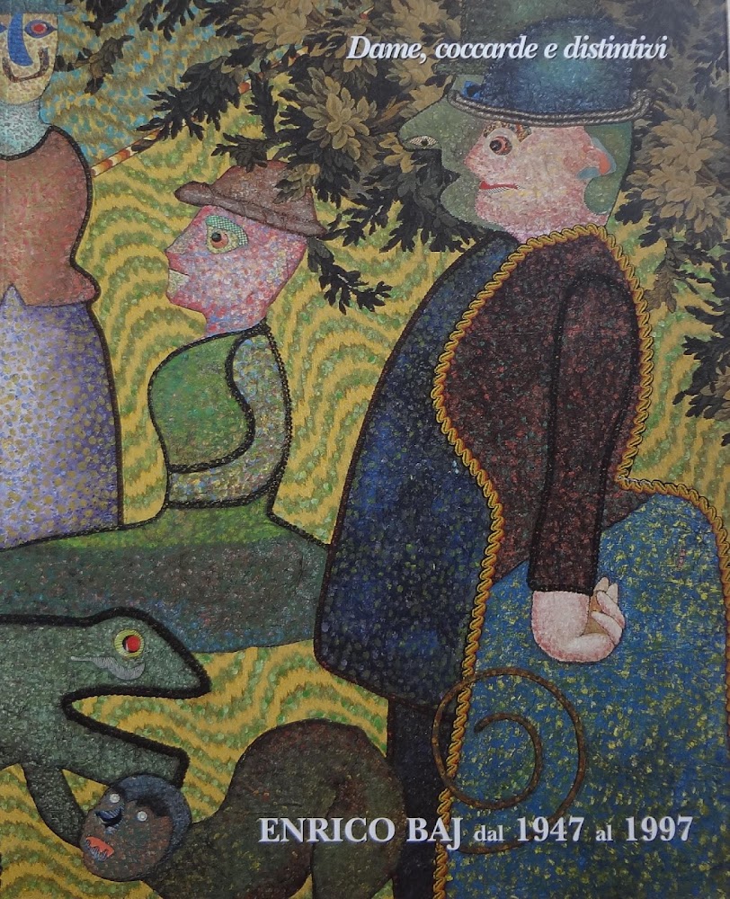 Dame, coccarde e distintivi : Enrico Baj dal 1947 al …