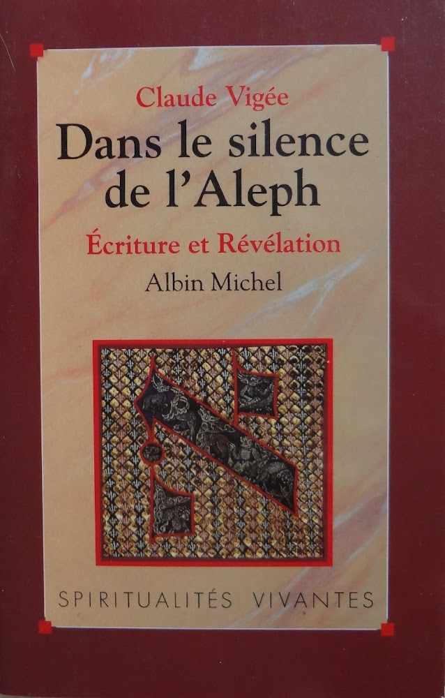 Dans le silence de l'Aleph. Ecriture et Révélation