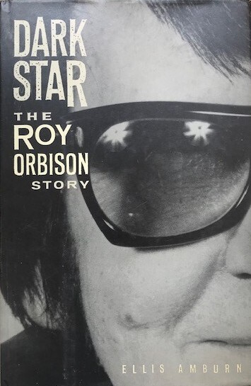 Dark Star: The Roy Orbison Story