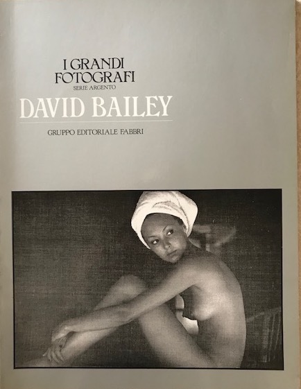 David Bailey (Collana "I Grandi Fotografi" - serie argento)