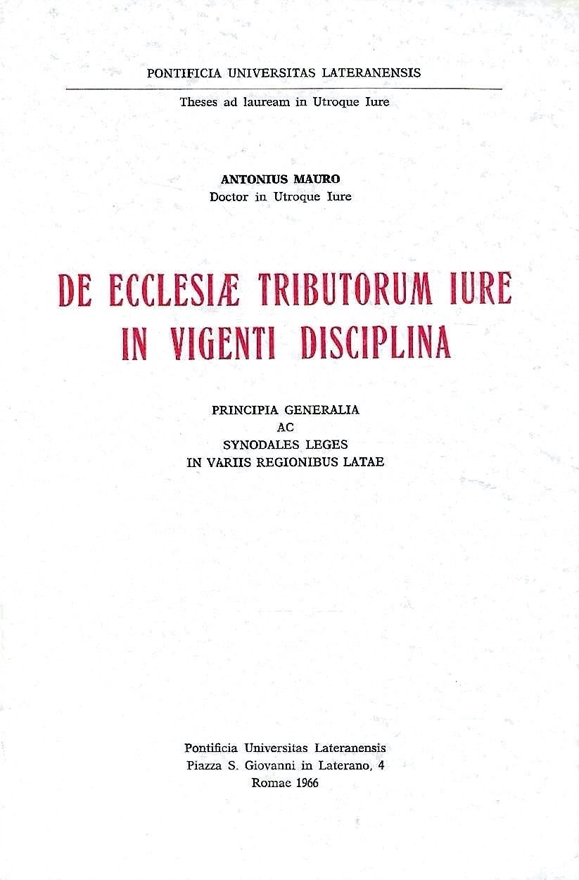 De ecclesiae tributorum iure in vigenti disciplina. Principia generalia ac …