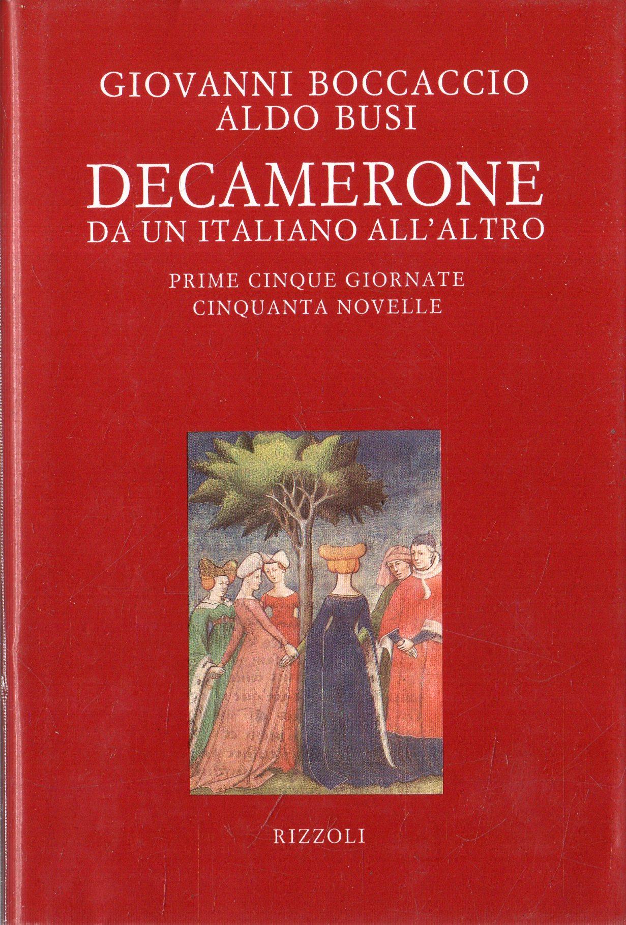 Decamerone da un italiano all'altro : prime cinque giornate, cinquanta …