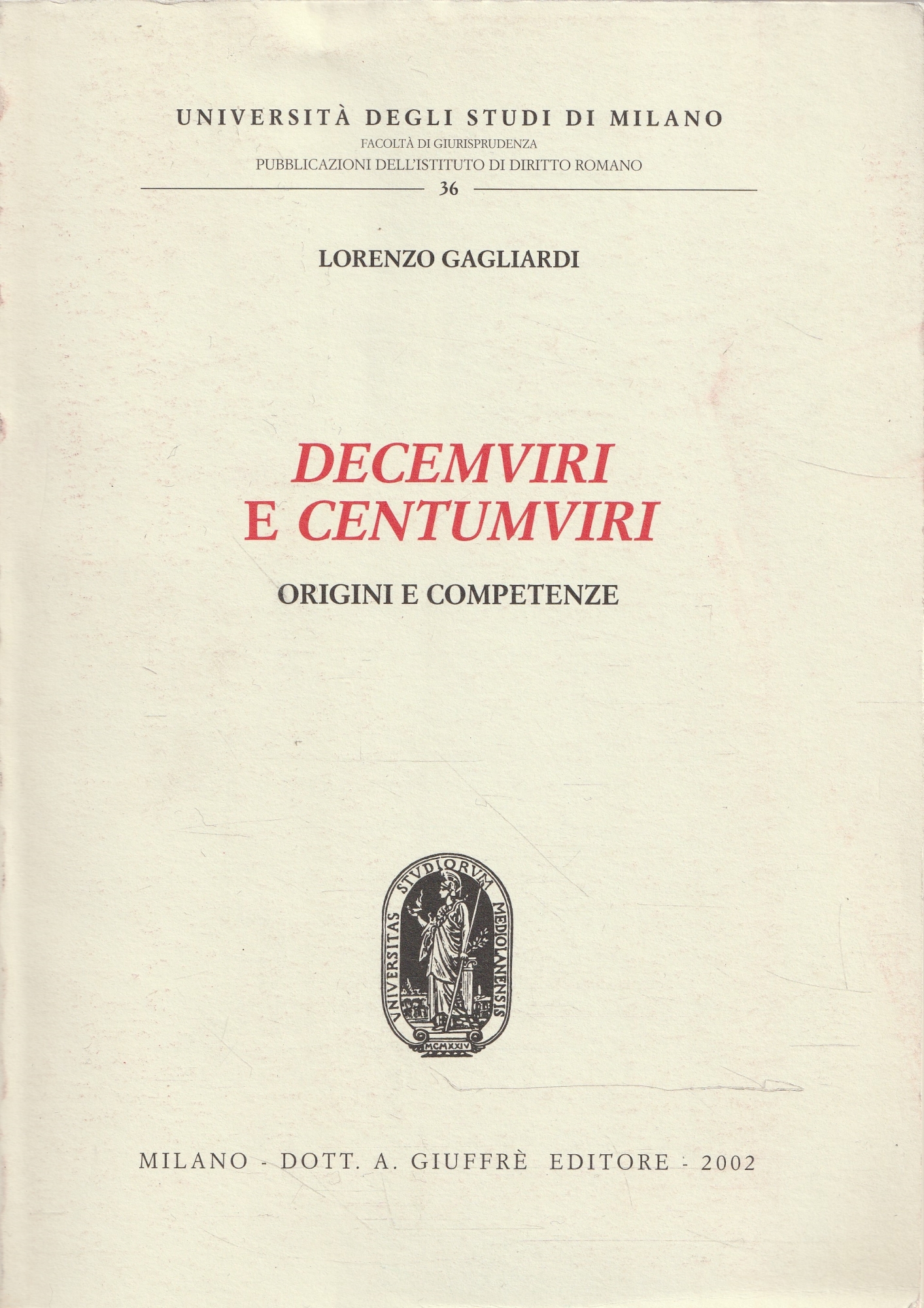 Decemviri e centumviri : origini e competenze