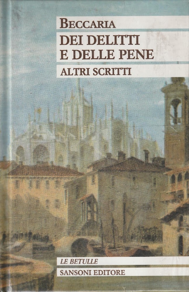 Dei delitti e delle pene-altri scritti (vol.1) Consulte amministrative e …