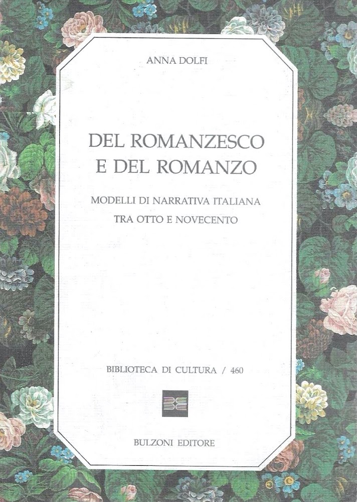 Del romanzesco e del romanzo : modelli di narrativa italiana …