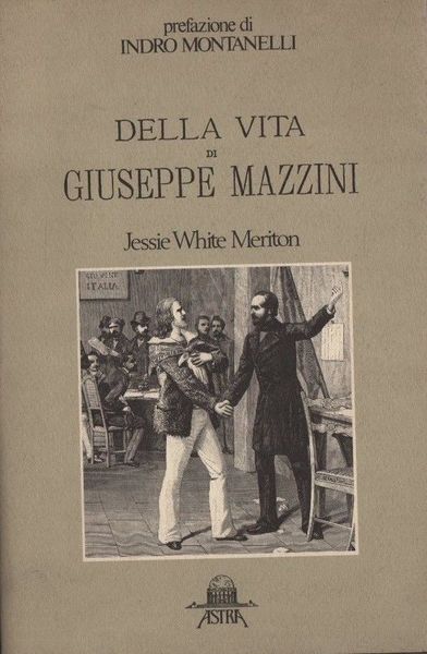 Della vita di Giuseppe Mazzini.