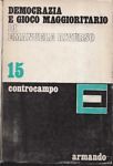 DEMOCRAZIA E GIOCO MAGGIORITARIO