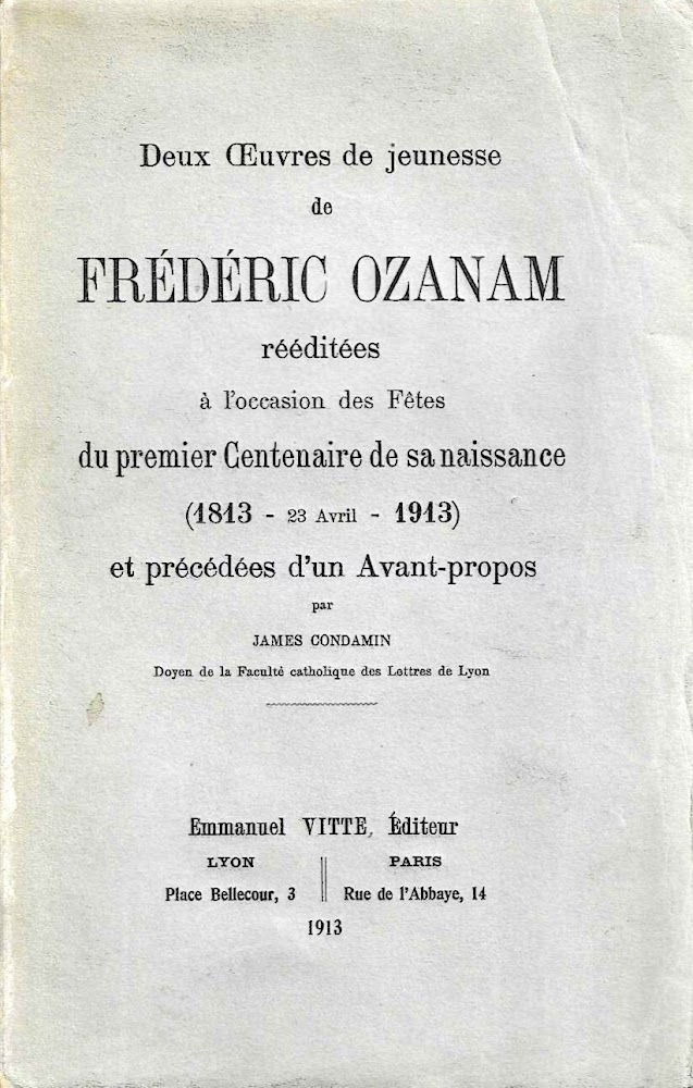 Deux Oeuvres de jeunesse de Frederic Ozanam redditees a l'occasion …