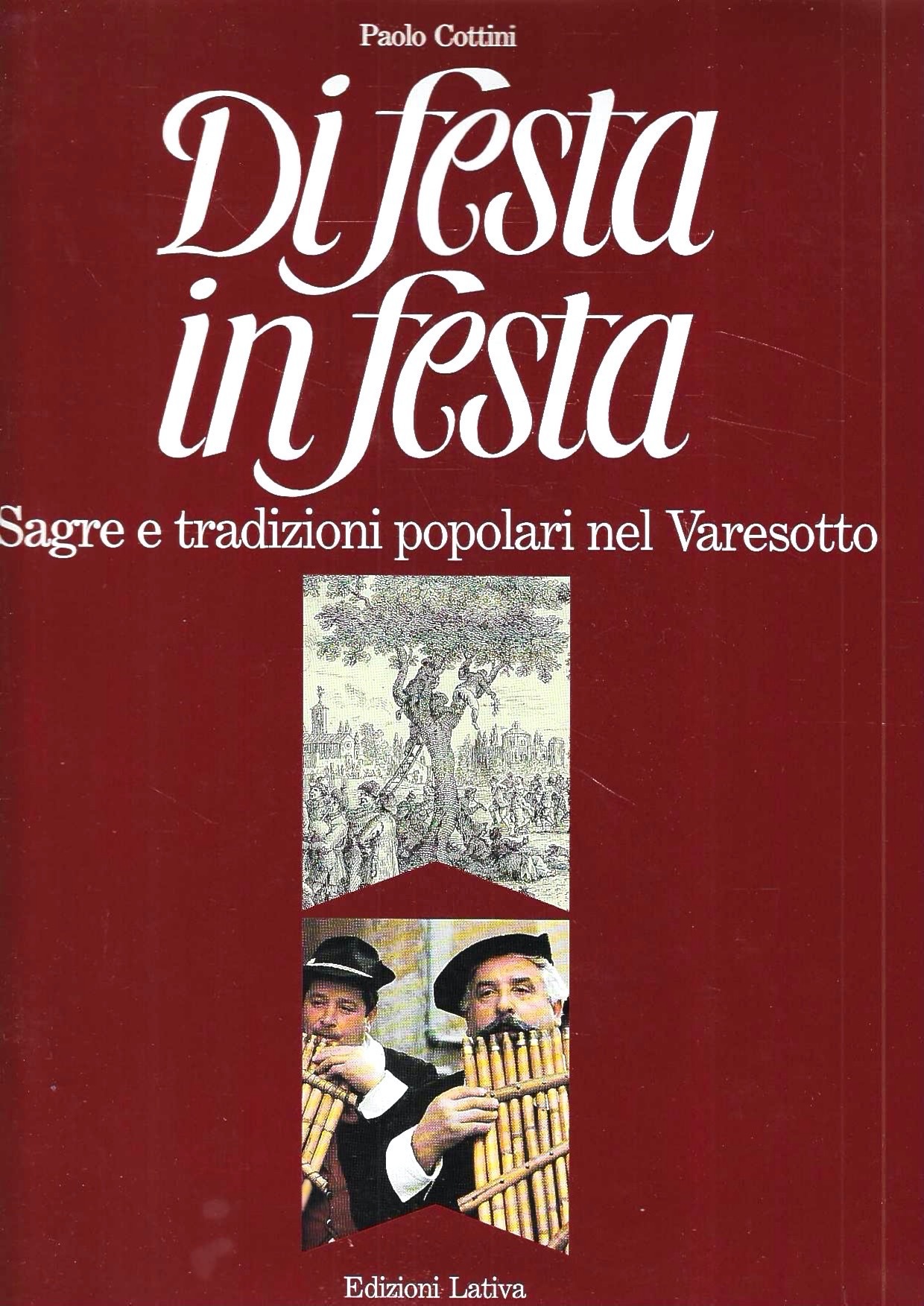 Di festa in festa. Sagre e tradizioni popolari nel Varesotto