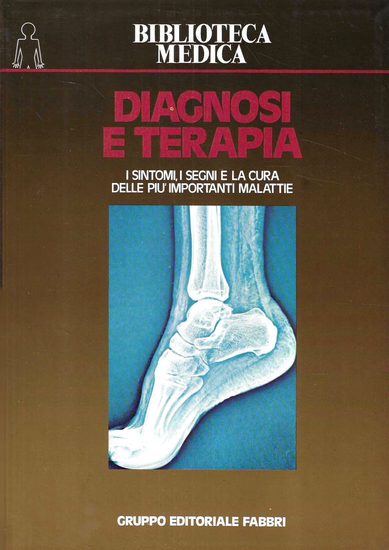 Diagnosi e terapia. I sintomi, i segni e la cura …