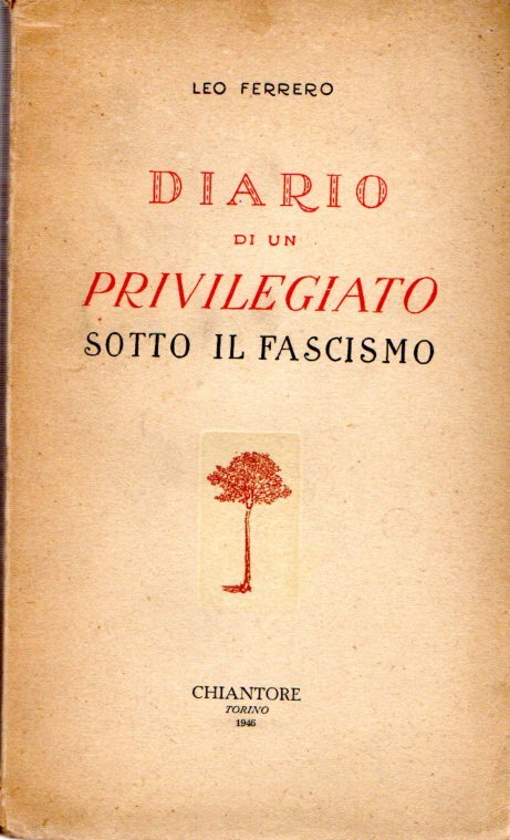 Diario di un privilegiato sotto il fascismo