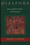 Diaspora. Jews amidst Greeks and Romans.