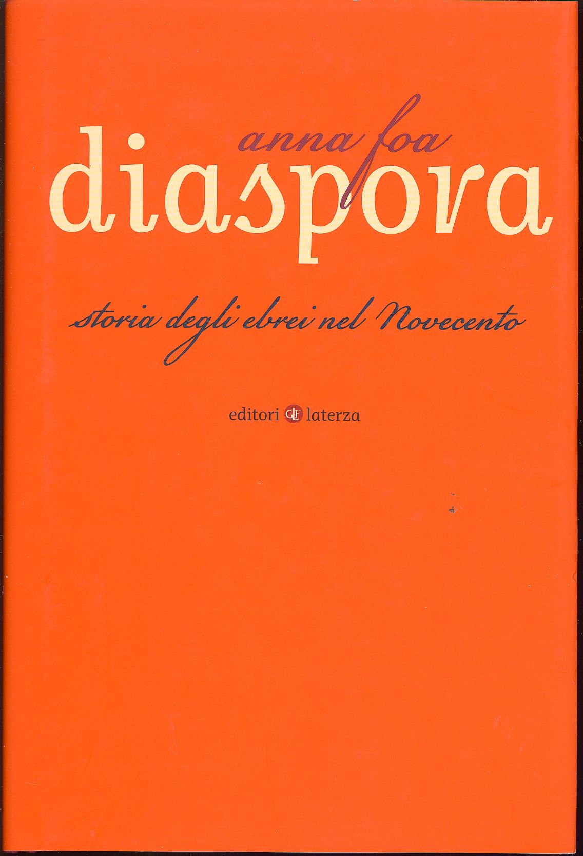 Diaspora. Storia degli ebrei nel Novecento