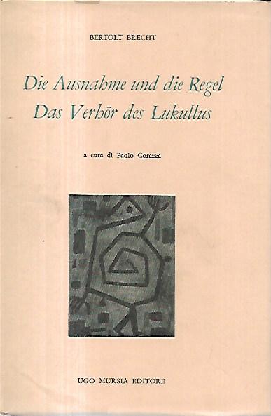 Die Ausnahme und die Regel das Verhör des Lukullus