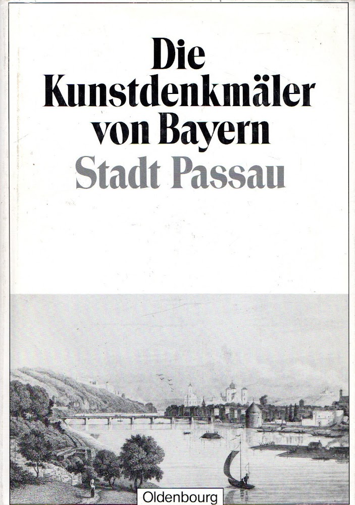 Die Kunstdenkmäler von Bayern, Band 3 - Stadt Passau