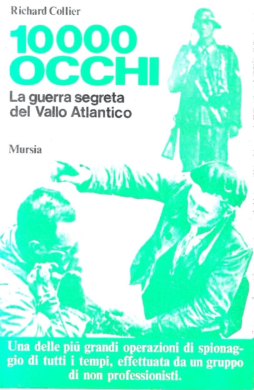 Diecimila occhi. La guerra segreta del Vallo Atlantico