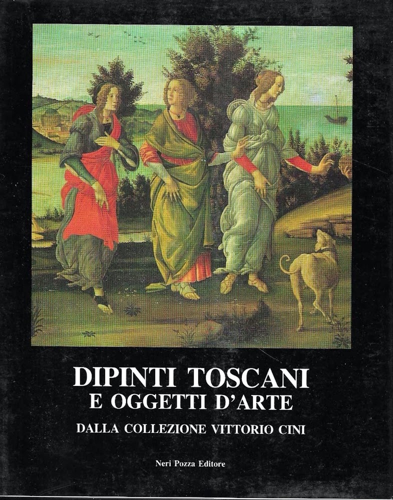 Dipinti toscani e oggetti d'arte dalla Collezione Vittorio Cini