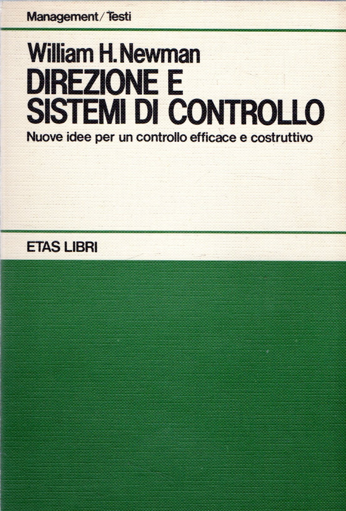 DIREZIONE E SISTEMI DI CONTROLLO. Nuove idee per un controllo …