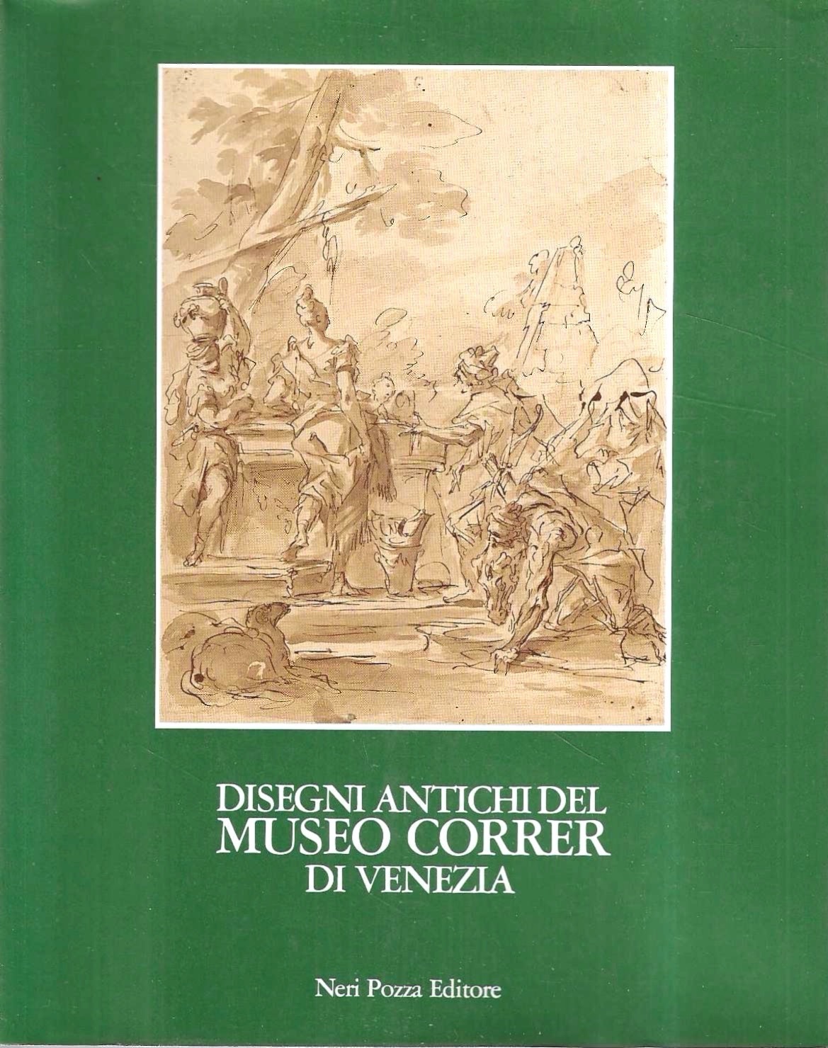 Disegni antichi del Museo Correr di Venezia. Vol II (Dall'Oglio …