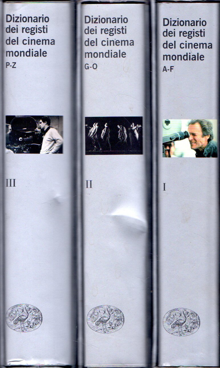 Dizionario dei registi del cinema mondiale. A-Z (3 Vol. in …