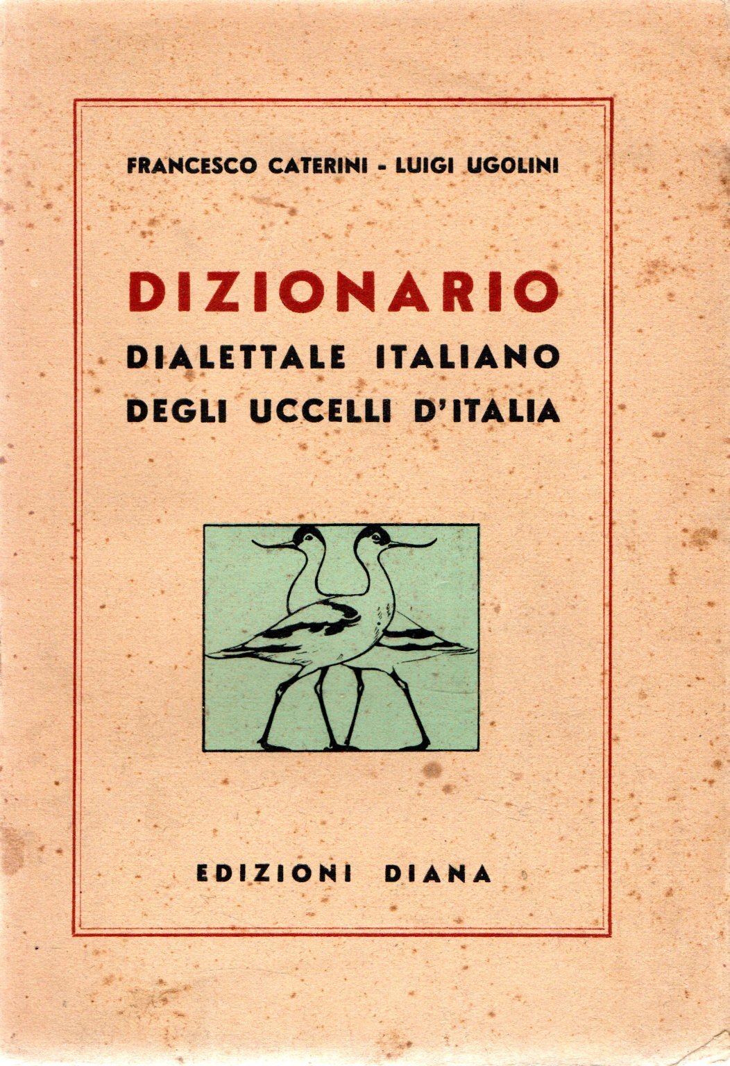 Dizionario dialettale italiano degli uccelli d'Italia