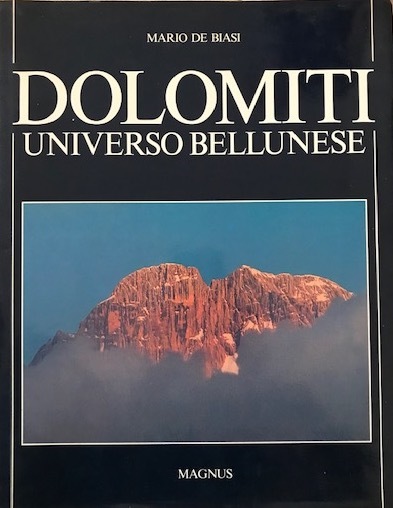 Dolomiti. Universo bellunese