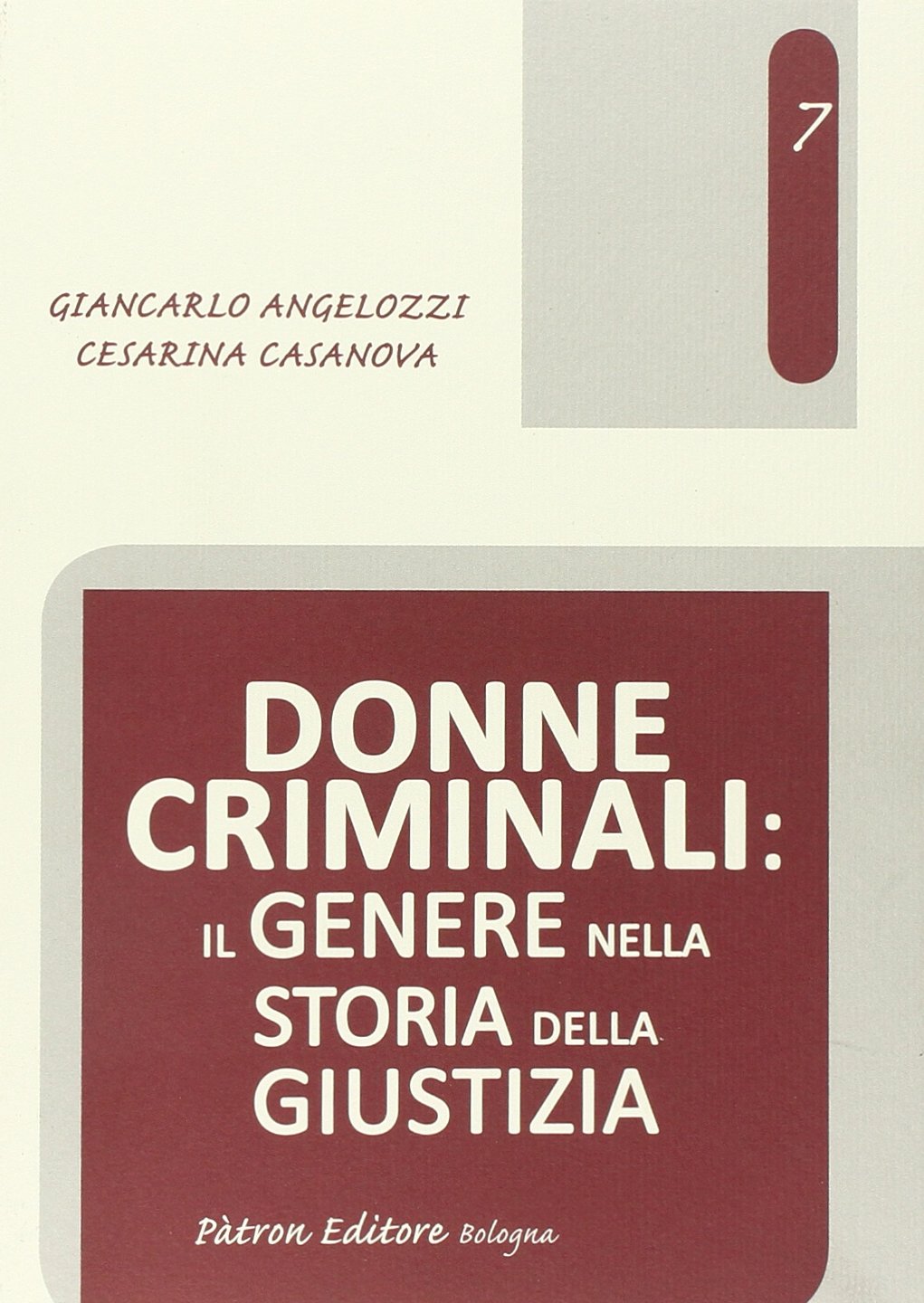 Donne criminali: il genere nella storia della giustizia