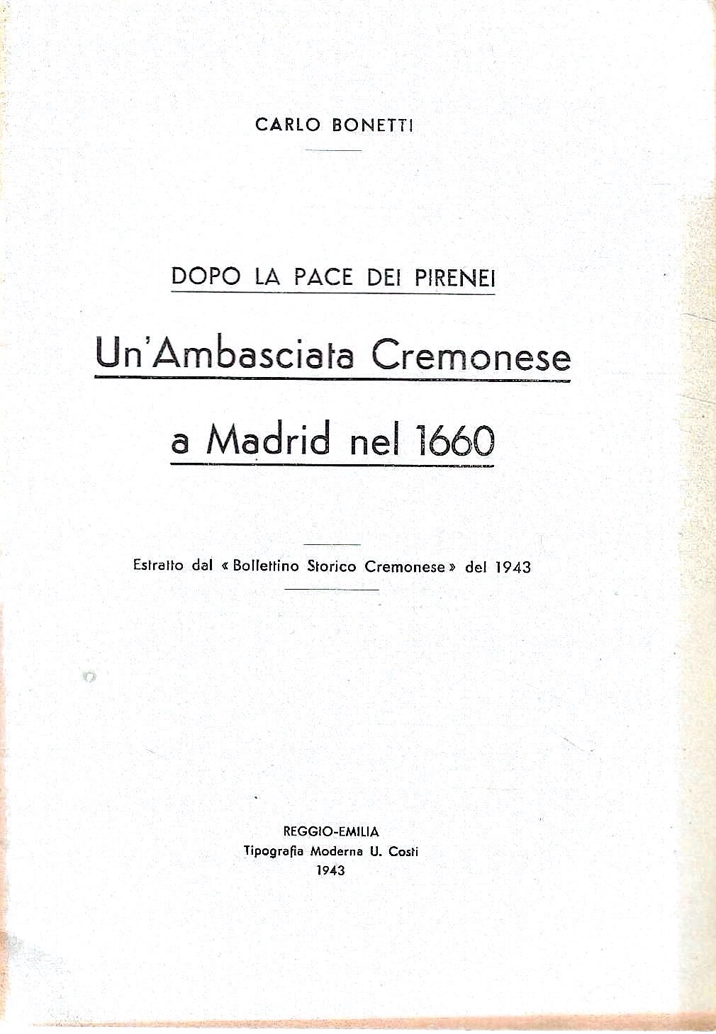 Dopo la pace dei Pirenei. Un'Ambasciata Cremonese a Madrid nel …