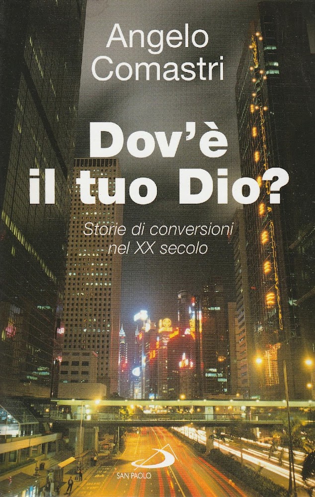 Dov'è il tuo Dio? : storie di conversioni nel 20. …