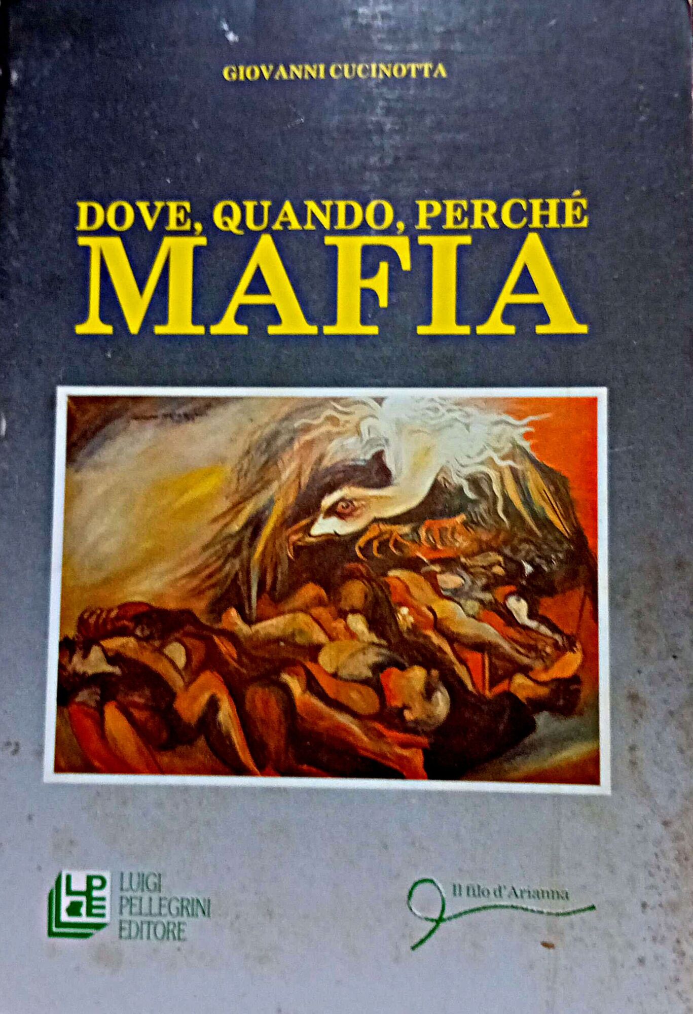 Dove, quando, perchè Mafia