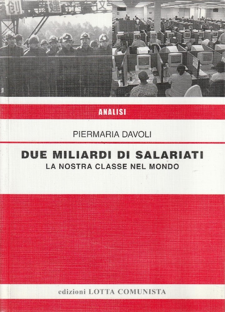 Due miliardi di salariati : la nostra classe nel mondo