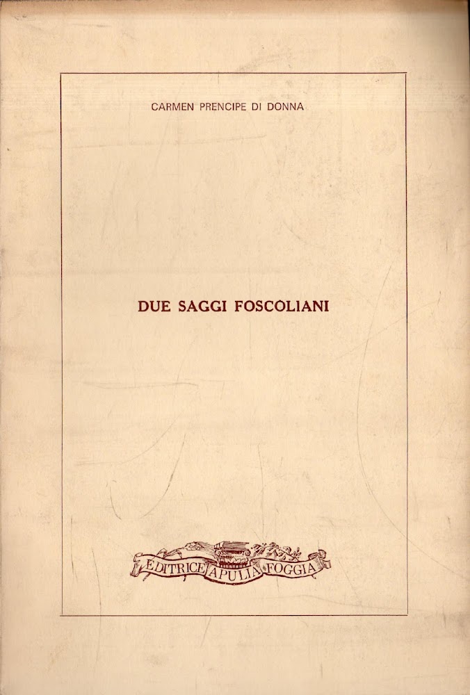 Due Saggi Foscoliani