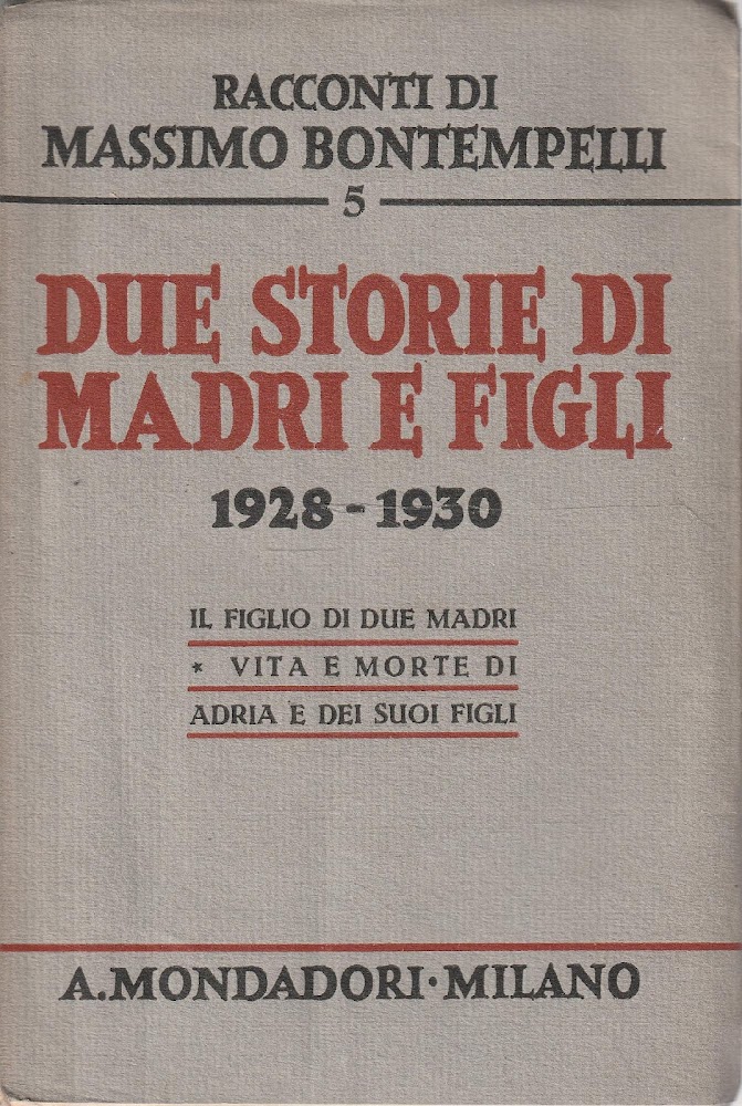 Due storie di madri e figli 1928-1930 (Racconti di Massimo …