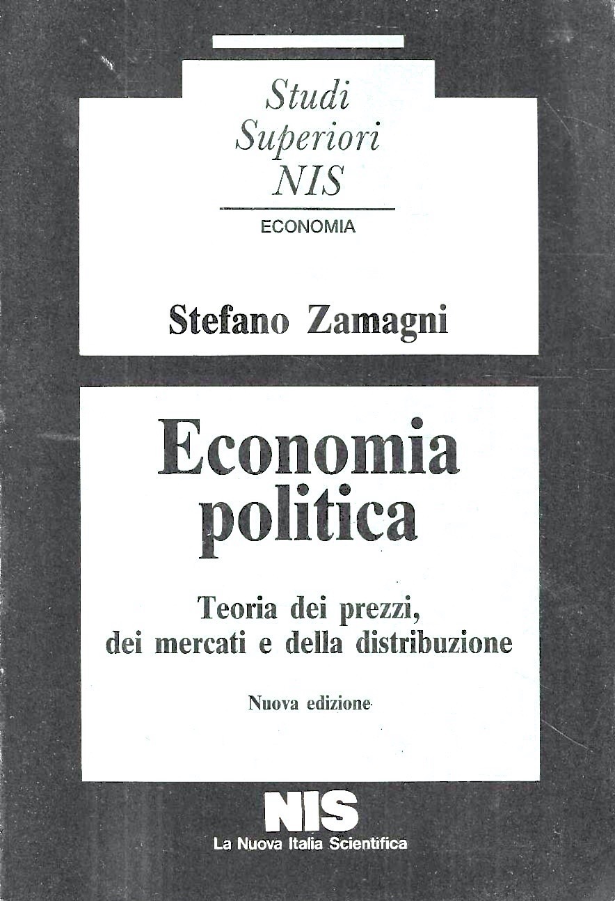 Economia politica. Teoria dei prezzi, dei mercati e della distribuzione