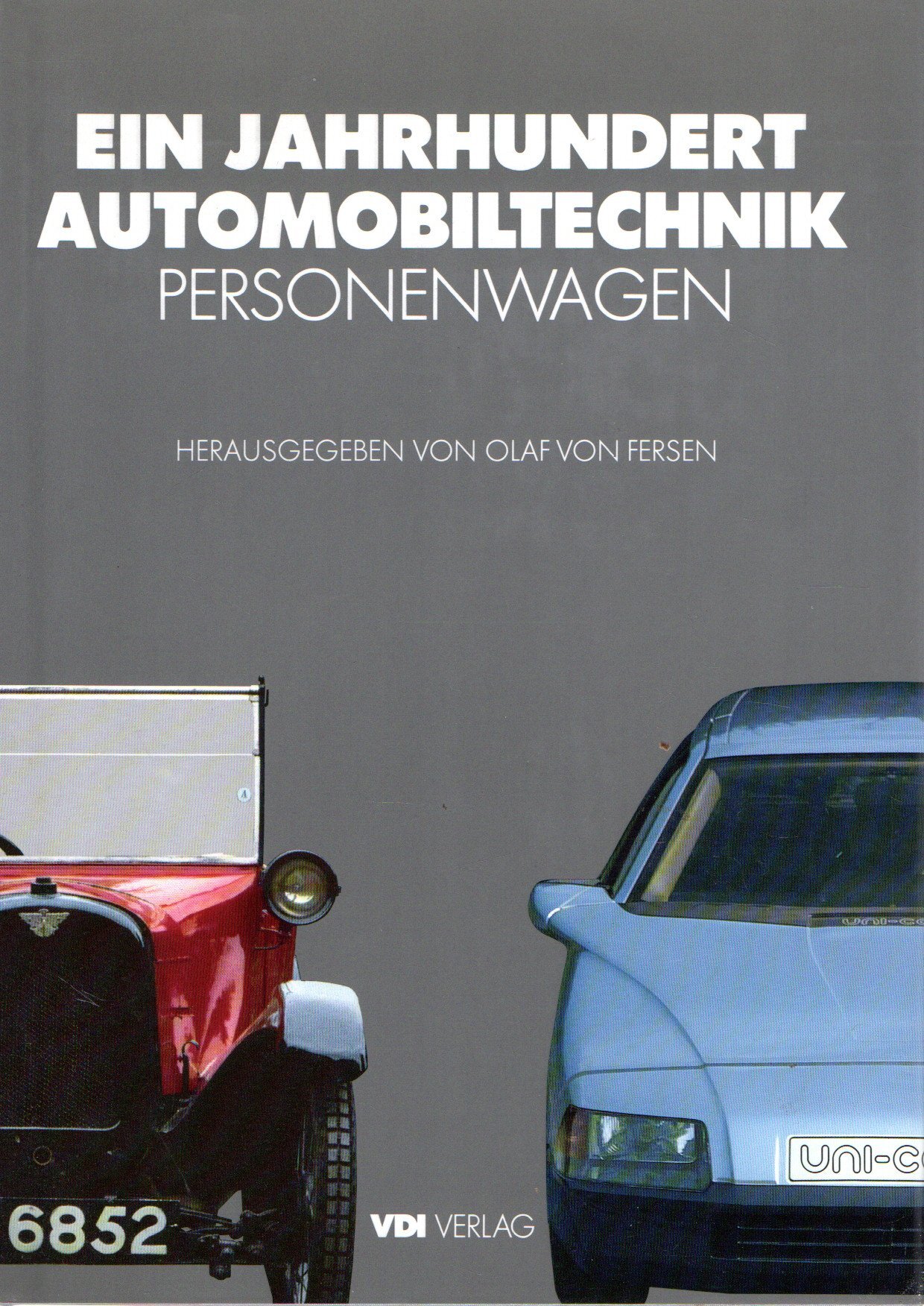 Ein Jahrhundert Automobiltechnik. Personenwagen