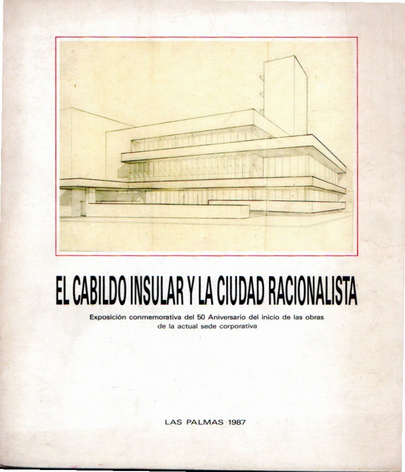 El Cabildo insular y la ciudad racionalista