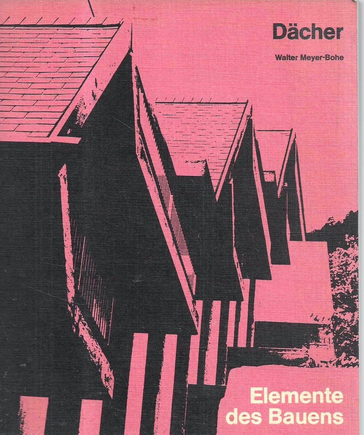 Elemente des Bauens: Dächer