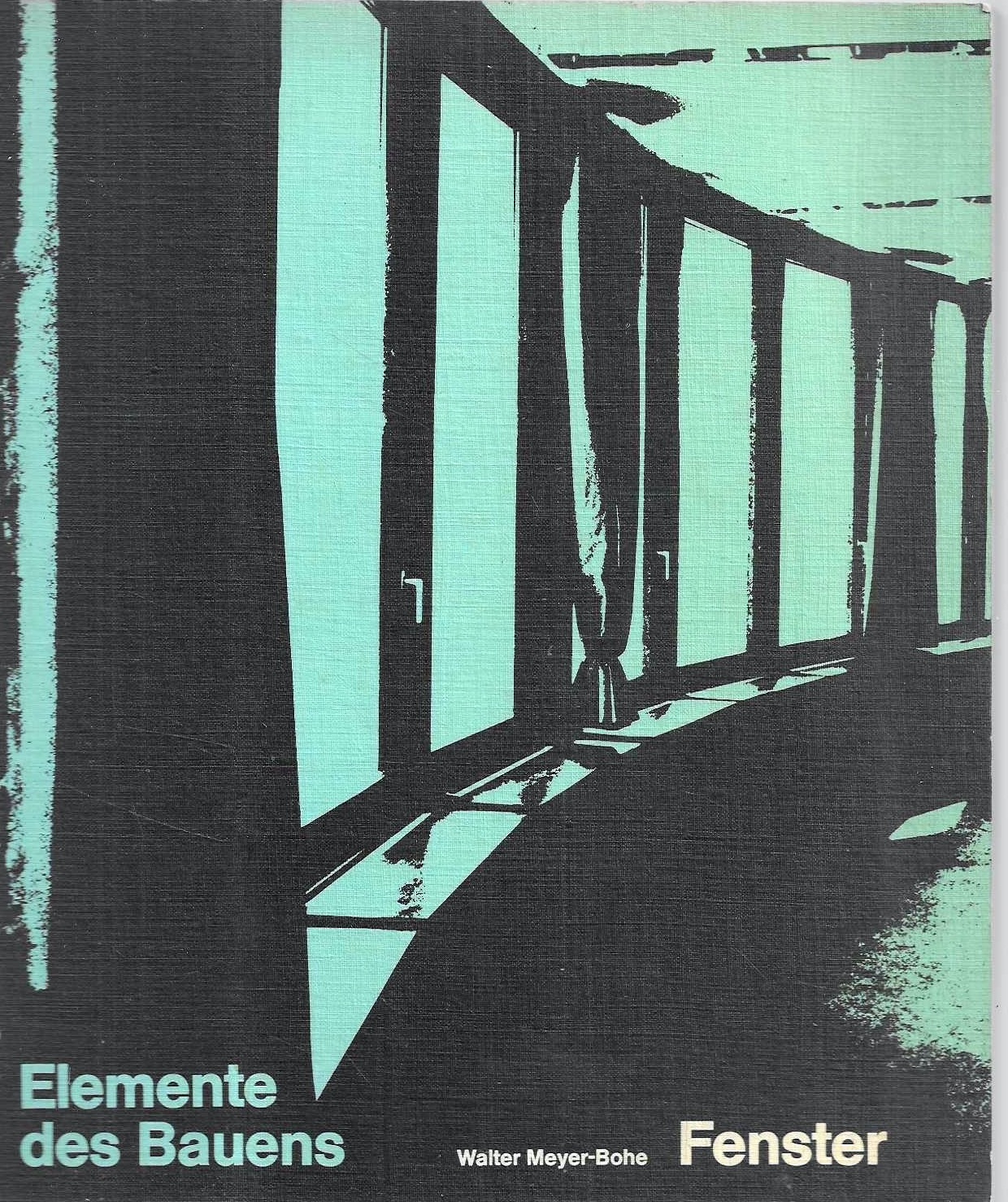 Elemente des Bauens: Fenster
