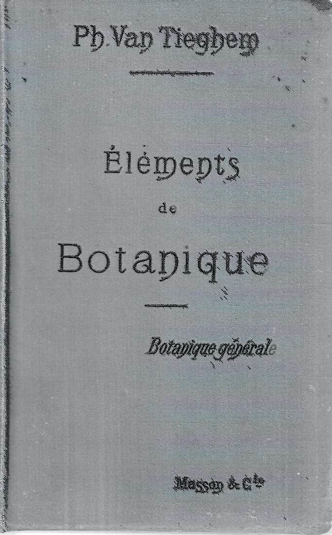 Eléments de Botanique. Vol.I: Botanique générale