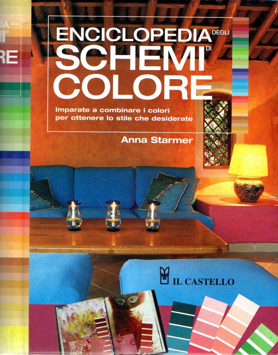 Enciclopedia degli Schemi di Colore : Imparate a combinare i …