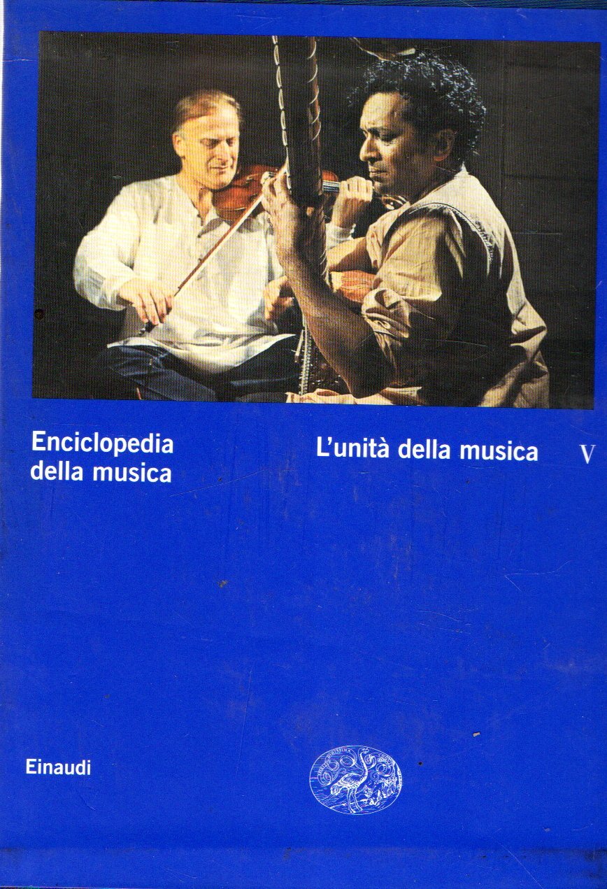 Enciclopedia della musica. L'unità della musica (Vol. 5)