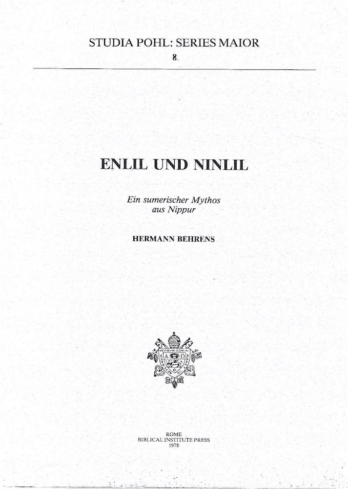 Enlil und Ninlil. Ein sumerischer Mythos aus Nippur