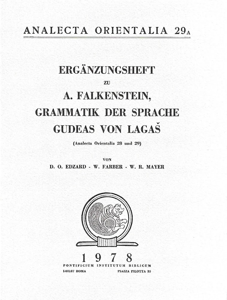 Erganzungsheft zu A. Falkenstein, Grammatik der Sprache Gudeas von Lagas …