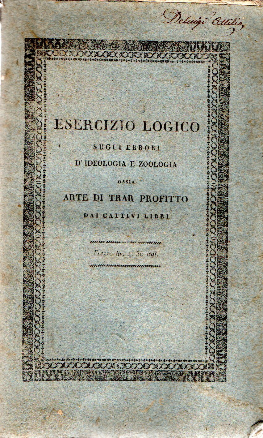 Esercizio logico sugli errori d'ideologia e zoologia ossia arte di …