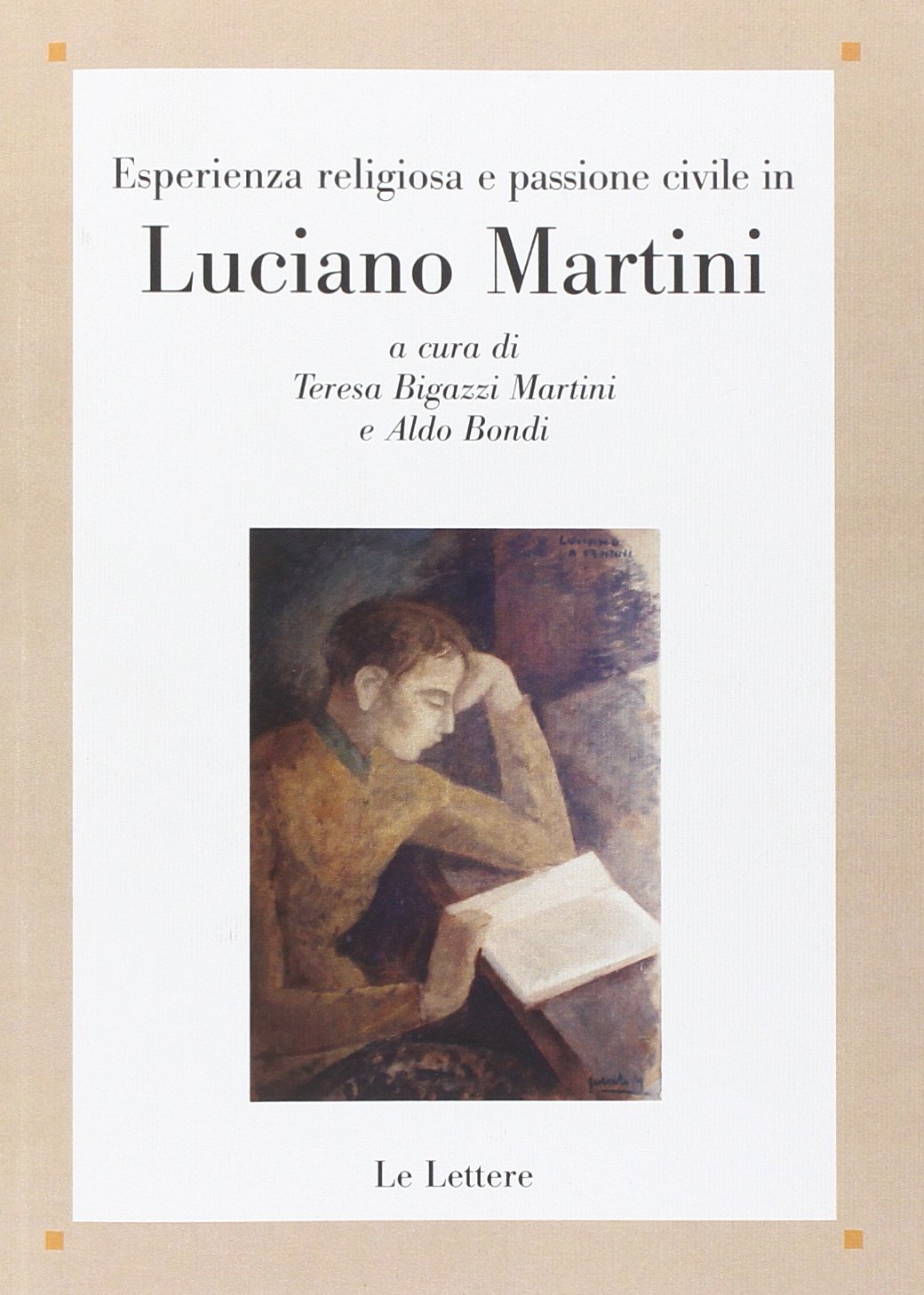 Esperienza religiosa e passione civile in Luciano Martini