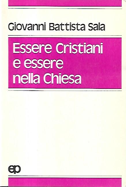 Essere cristiani e essere nella Chiesa