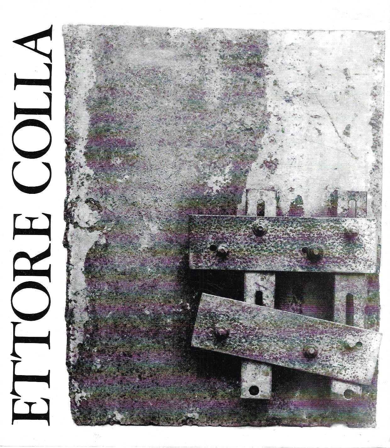 Ettore Colla (Catalogo della Mostra - Roma, novembre-dicembre 1983)