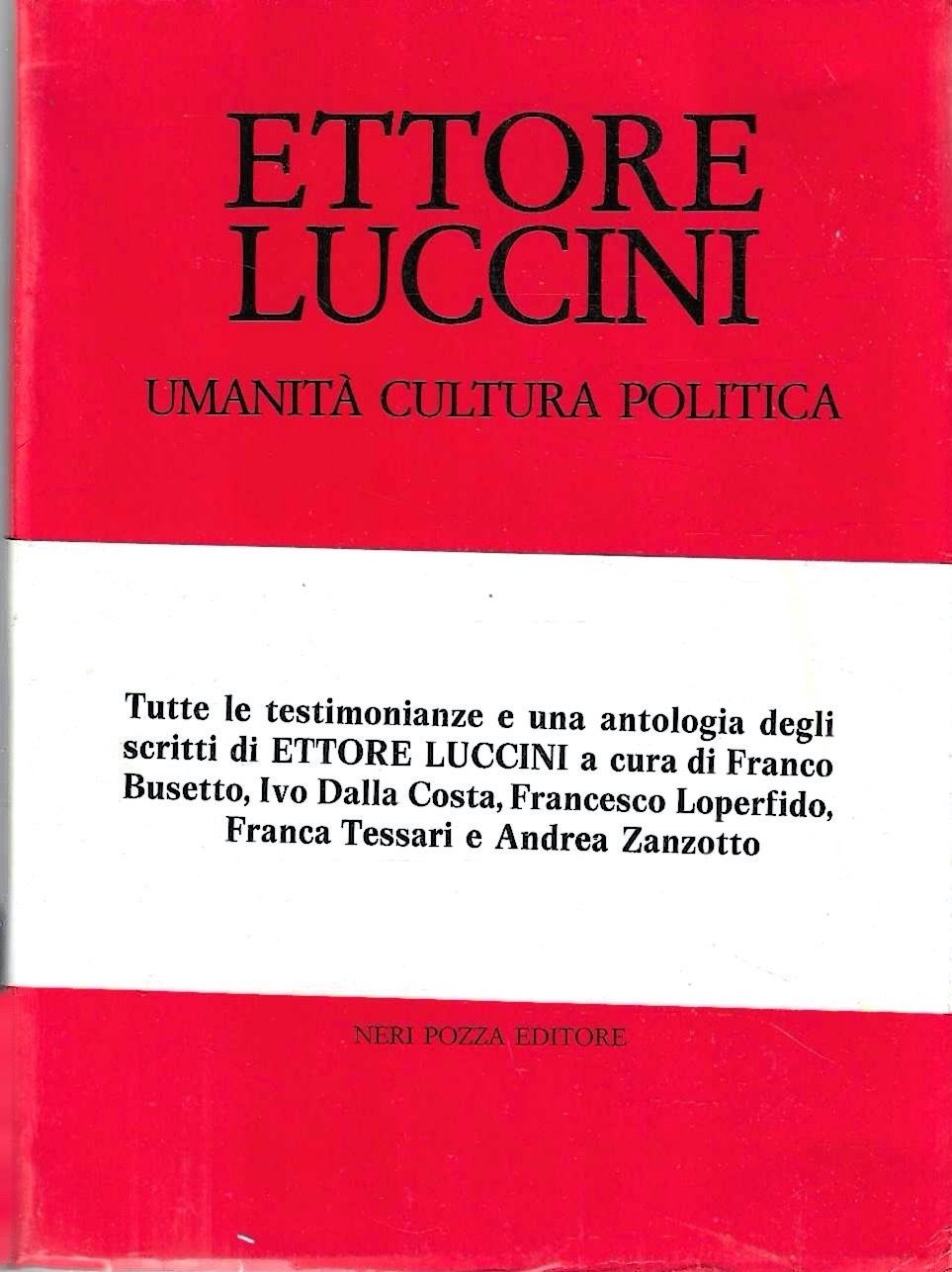 Ettore Luccini. Umanità, cultura, politica