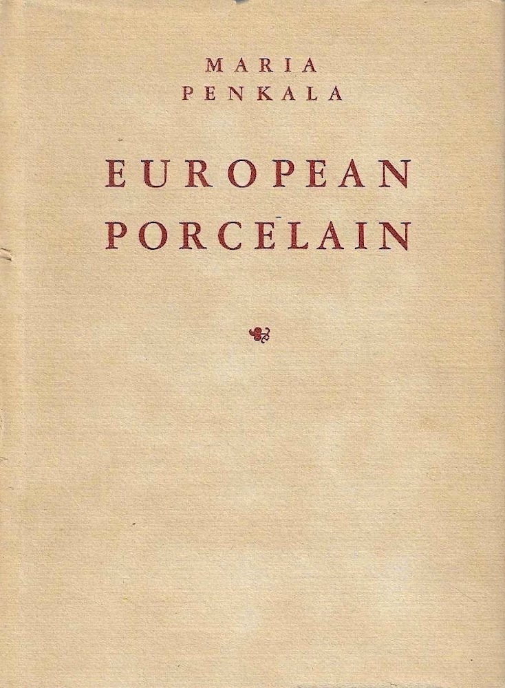 European Porcelain. A Handbook for the Collector